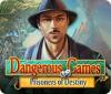 Dangerous Games: Prisoners of Destiny igra 