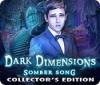 Dark Dimensions: Somber Song Collector's Edition igra 