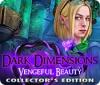 Dark Dimensions: Vengeful Beauty Collector's Edition igra 