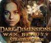 Dark Dimensions: Wax Beauty Strategy Guide igra