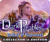 Dark Parables: Ballad of Rapunzel Collector's Edition igra 