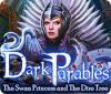 Dark Parables: The Swan Princess and The Dire Tree igra 