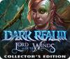 Dark Realm: Lord of the Winds Collector's Edition igra 