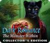 Dark Romance: The Monster Within Collector's Edition igra