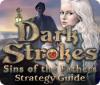 Dark Strokes: Sins of the Fathers Strategy Guide igra