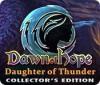Dawn of Hope: Daughter of Thunder Collector's Edition igra