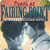Death at Fairing Point: A Dana Knightstone Novel igra 