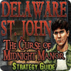 Delaware St. John: The Curse of Midnight Manor Strategy Guide igra