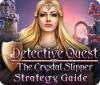 Detective Quest: The Crystal Slipper Strategy Guide igra 