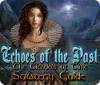Echoes of the Past: The Citadels of Time Strategy Guide igra
