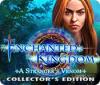 Enchanted Kingdom: A Stranger's Venom Collector's Edition igra