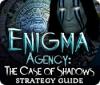 Enigma Agency: The Case of Shadows Strategy Guide igra 