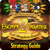 Escape From Paradise 2: A Kingdom's Quest Strategy Guide igra