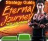 Eternal Journey: New Atlantis Strategy Guide igra