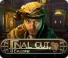 Final Cut: Encore igra
