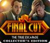 Final Cut: The True Escapade Collector's Edition igra