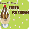How to Make Fried Ice Cream igra 