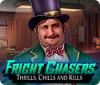 Fright Chasers: Thrills, Chills and Kills igra 