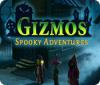 Gizmos: Spooky Adventures igra 