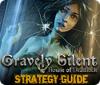 Gravely Silent: House of Deadlock Strategy Guide igra