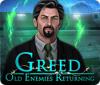 Greed: Old Enemies Returning igra 