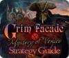 Grim Facade: Mystery of Venice Strategy Guide igra