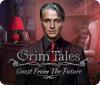 Grim Tales: Guest From The Future Collector's Edition igra 