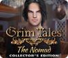 Grim Tales: The Nomad Collector's Edition igra 