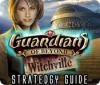 Guardians of Beyond: Witchville Strategy Guide igra
