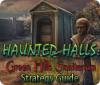 Haunted Halls: Green Hills Sanitarium Strategy Guide igra