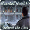 Haunted Hotel II: Believe the Lies igra 
