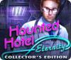 Haunted Hotel: Eternity Collector's Edition igra