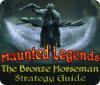 Haunted Legends: The Bronze Horseman Strategy Guide igra