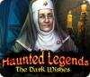 Haunted Legends: The Dark Wishes igra 