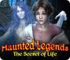 Haunted Legends: The Secret of Life igra 