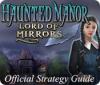 Haunted Manor: Lord of Mirrors Strategy Guide igra 