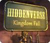 Hiddenverse: Kingdom Fall igra 