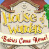 House of Wonders: Babies Come Home igra 
