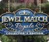 Jewel Match Royale Collector's Edition igra 