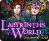 Labyrinths of the World: Shattered Soul Collector's Edition igra