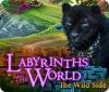 Labyrinths of the World: The Wild Side igra 