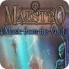 Maestro: Music from the Void Collector's Edition igra 