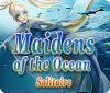Maidens of the Ocean Solitaire igra 