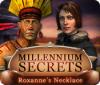Millennium Secrets: Roxanne's Necklace igra 