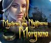 Mysteries and Nightmares: Morgiana igra 