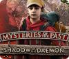 Mysteries of the Past: Shadow of the Daemon igra 