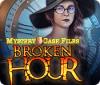 Mystery Case Files: Broken Hour igra 