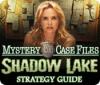 Mystery Case Files®: Shadow Lake Strategy Guide igra