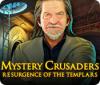 Mystery Crusaders: Resurgence of the Templars igra 