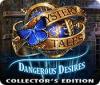 Mystery Tales: Dangerous Desires Collector's Edition igra